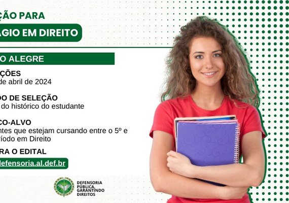 Campo Alegre: Defensoria Pública abre inscrição para estágio em Direito