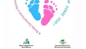 Perdas gestacionais e neonatais: Maternidade Santa Mônica realiza ciclo de palestras