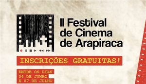 Sétima Arte: inscrições abertas para o II Festival de Cinema de Arapiraca