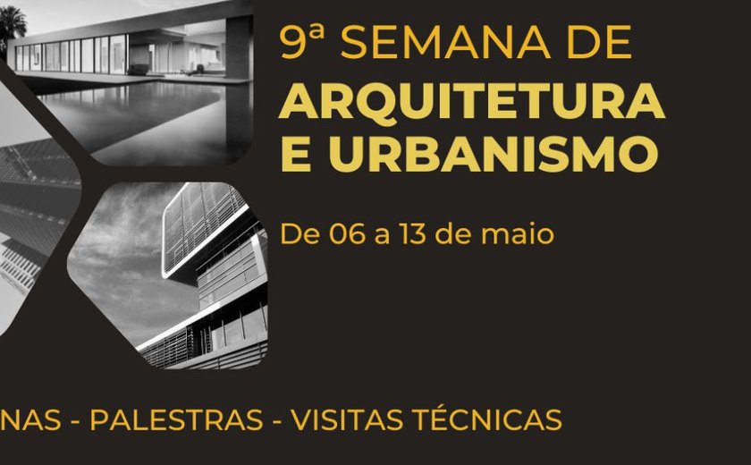 Unit Alagoas promove a 9ª Semana de Arquitetura e Urbanismo