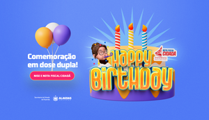 Assistente Virtual Nise e Nota Fiscal Cidadã da Sefaz comemoram aniversário neste mês
