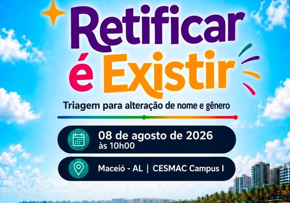 Ação gratuita de triagem para retificação de nome e gênero acontece neste sábado (8), no Cesmac