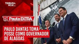 Pauta Extra - Paulo Dantas toma posse como governador de Alagoas
