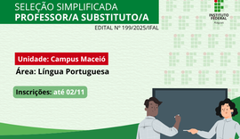 Ifal seleciona professor substituto de Língua Portuguesa para o Campus Maceió