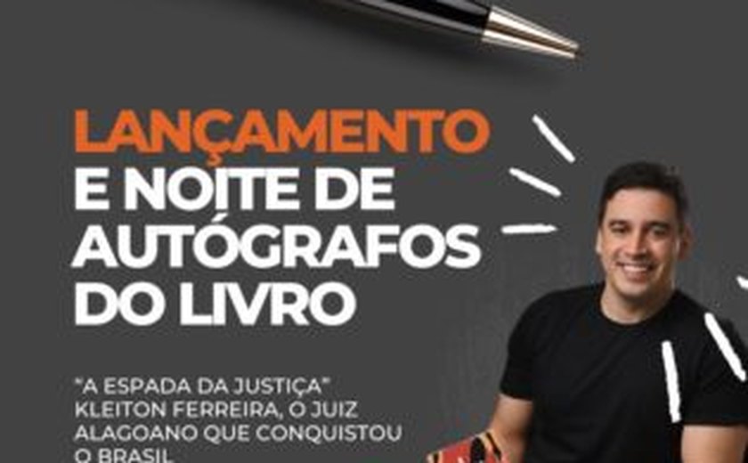 Juiz alagoano Kleiton Ferreira lança livro nesta quinta (25)