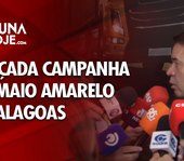 Lançada campanha Maio Amarelo em Alagoas