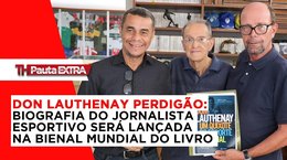 Pauta Extra - Don Lauthenay Perdigão: biografia do jornalista é lançada na Bienal do Livro