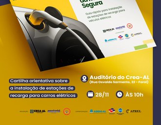 Crea/AL, Bombeiros e Equatorial lançam cartilha sobre recarga de carros elétricos nesta sexta (28)