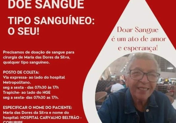 Amigos e familiares pedem doação de sangue para Maria das Dores da Silva