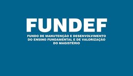 Decisão proíbe uso de verbas complementares do Fundef para outros fins