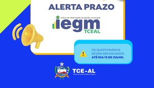 Atenção gestores: prazo de entrega do questionário IEGM TCE/AL 2024