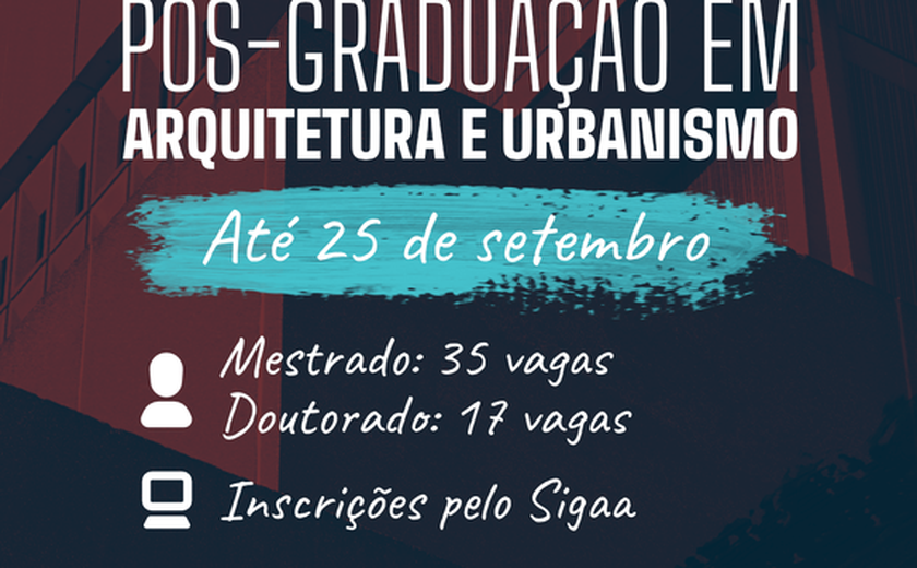 Ufal oferta 77 vagas em seleções para mestrado e doutorado