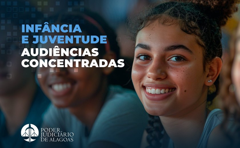 Audiências concentradas revisam situação de crianças acolhidas em quatro abrigos de Arapiraca