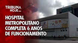 Hospital Metropolitano de Alagoas completa 6 anos de funcionamento