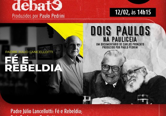 Média-metragens sobre Padre Júlio Lancelotti e pedagogo Paulo Freire serão lançados em Maceió