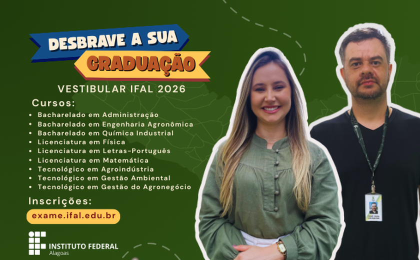 Ifal realiza vestibulares em seis campi: veja quais estão com inscrições abertas