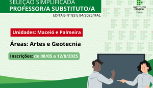 Ifal abre seleção para professor substituto nas unidades de Maceió e Palmeira dos Índios