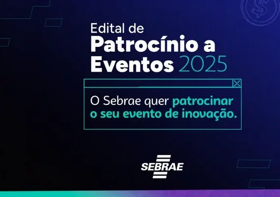 Sebrae Alagoas lança edital para patrocínio de eventos ligados à inovação