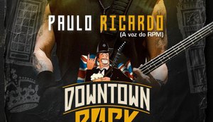 Downtown Rock reúne Paulo Ricardo e grandes nomes do rock em Maceió