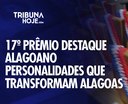Prêmio homenageia profissionais que contribuem para o desenvolvimento de Alagoas