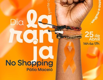 Dia Laranja mobiliza ações de conscientização contra a violência à mulher