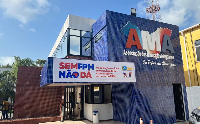 Mais de 90% dos municípios alagoanos paralisam atividades em protesto às quedas do FPM
