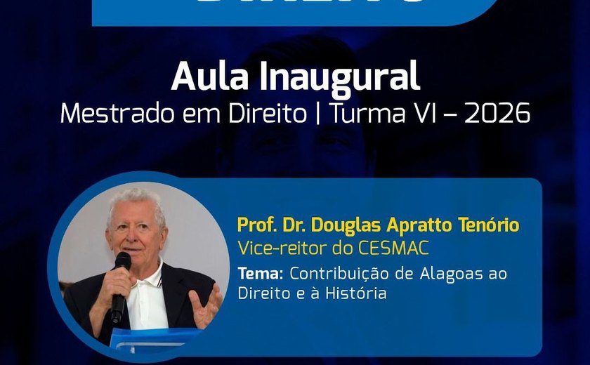 Vice-reitor do Cesmac ministra Aula Inaugural do Mestrado em Direito