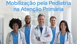 Pediatras organizam ato nacional em defesa do atendimento qualificado na Atenção Primária à Saúde