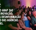 ABAP 360: transformando o mercado publicitário