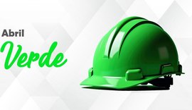 Movimento Abril Verde encerra campanha com seminário sobre saúde e segurança do trabalho no dia 28