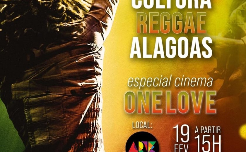 2º Encontro Cultura Reggae Alagoas terá exibição do filme “Bob Marley: One Love” no Arte Pajuçara