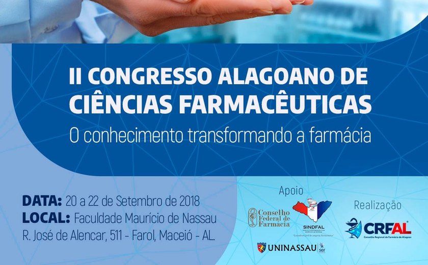 CRF/AL promove II Congresso Alagoano de Ciências Farmacêuticas