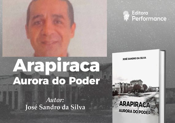 Livro 'Arapiraca, Aurora do Poder' será lançado nesta terça-feira (28)