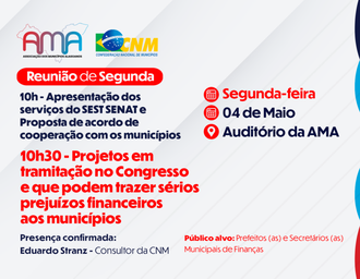AMA convoca prefeitos para tratar de projetos que ameaçam municípios