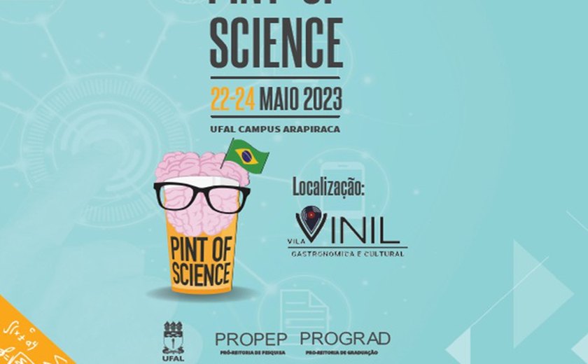 Pint of Science: evento mundial desembarca em Arapiraca de 22 a 24 de maio