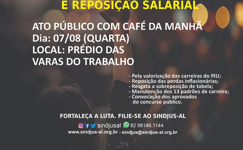 Sindjus-AL fará ato com café da manhã em defesa da reestruturação da carreira e reposição salarial