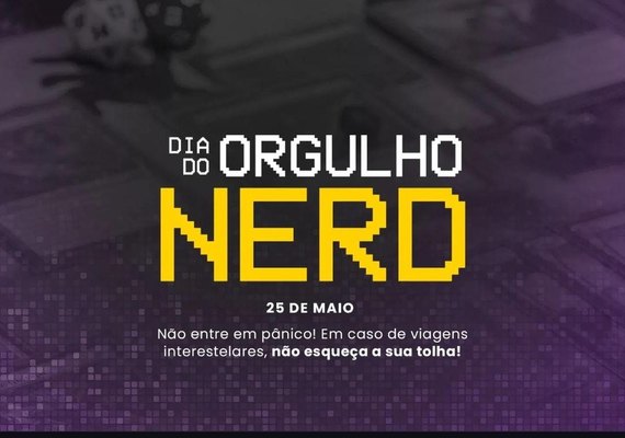 Dia mundial do orgulho nerd é comemorado em Alagoas neste sábado