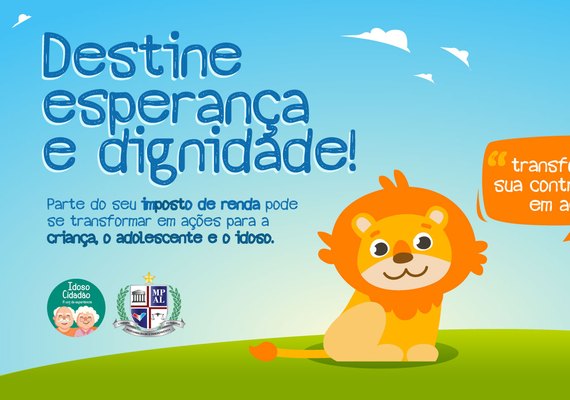O seu Imposto de Renda pode garantir o direito de crianças, adolescentes e idosos: saiba como