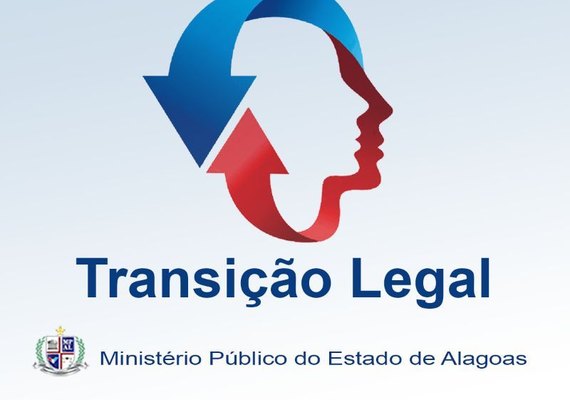 Campanha 'Transição Legal' chegou a mais de 40% dos municípios de AL