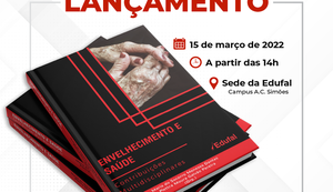 Saúde e Longevidade em pauta no novo lançamento da Edufal