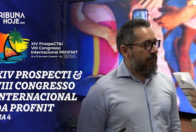 Quarto dia do XIV Prospecti e VIII Congresso Internacional da Profnit