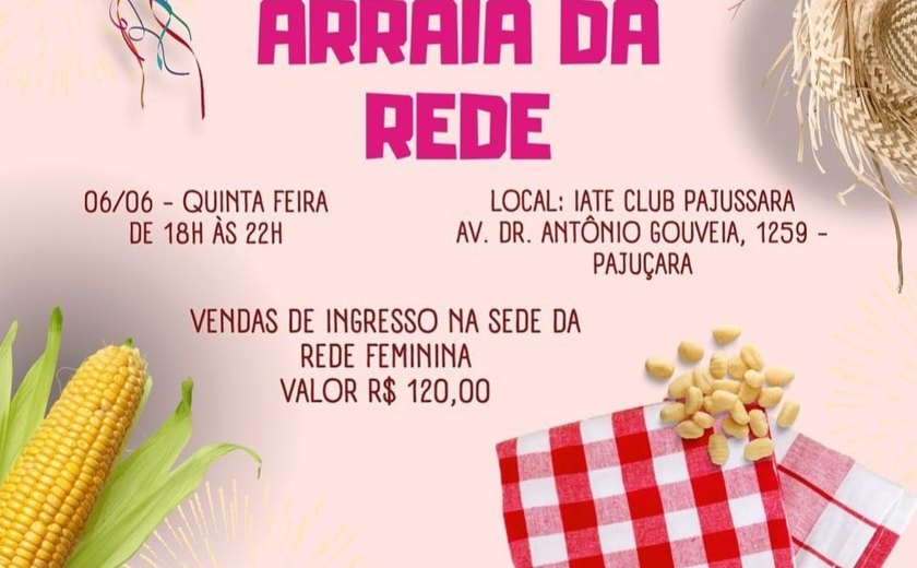 Rede Feminina de Combate ao Câncer realiza tradicional festa junina