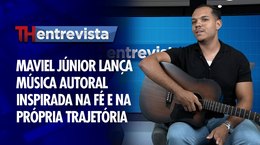 TH Entrevista - Maviel Júnior