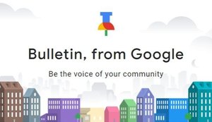 App do Google permitirá que qualquer pessoa poste notícias da sua região