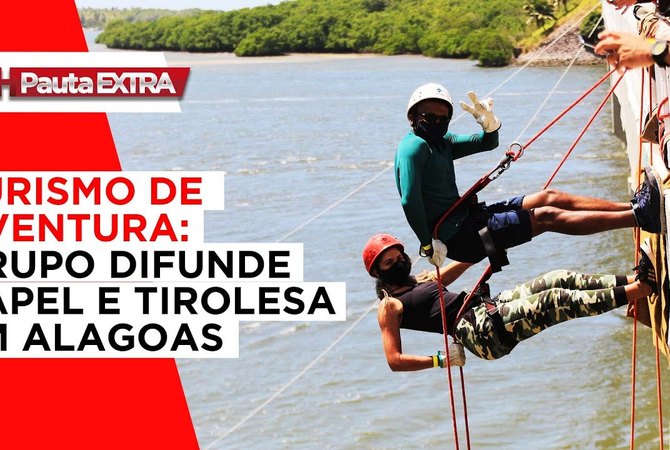 Pauta Extra - Turismo de aventura: grupo difunde rapel e tirolesa em Alagoas