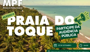 MPF reforça convite à população para audiência pública sobre acessos à Praia do Toque
