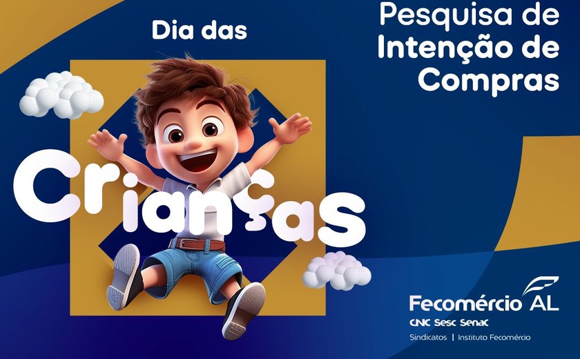Dia das Crianças deve injetar R$ 42,6 milhões na economia de Maceió