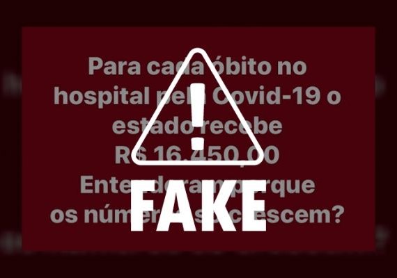 É falso que os governos estaduais recebem recursos por cada óbito de Covid-19