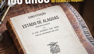 Alagoas celebra 135 anos da promulgação de sua primeira Constituição Estadual