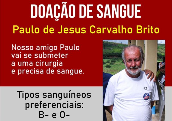 Paciente que vai passar por cirurgia em Maceió precisa de doação de sangue